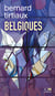 Belgiques - Réminiscences