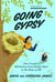Going Gypsy - One Couple's Adventure from Empty Nest to No Nest at All