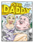 Sir Daddy - A Comic Book on the Life of Dennis Hof, author of The Art of the Pimp