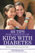 101 Tips for Parents of Kids with Diabetes - Wisdom for Families Living With Type 1