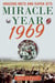 Miracle Year 1969 - Amazing Mets and Super Jets