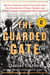 The Guarded Gate - Bigotry, Eugenics and the Law That Kept Two Generations of Jews, Italians, and Other European Immigrants Out of America