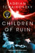 Children of Ruin - New intelligences arise in this epic and thrilling sequel to the Arthur C. Clake award winning Children of Time