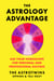 The Astrology Advantage - Use Your Horoscope for Personal and Professional Success