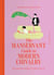 The ManServant Guide to Modern Chivalry - Every Woman's Fantasies for the Men in Her Life