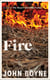 Fire - The powerful and compelling new novel from the bestselling author of The Heart's Invisible Furies