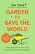 Get Growing - Easy Tips for a Garden Full of Fruit, Veg, Flowers and Wildlife