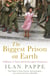 The Biggest Prison on Earth - A History of Gaza and the Occupied Territories