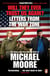 Will They Ever Trust Us Again? - Letters from the War Zone to Michael Moore