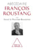 Abécédaire de Francois Roustang