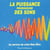 La puissance prodigieuse des sons - CD