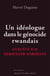 Un idéologue du génocide rwandais - enquête sur Ferdinand Nahimana
