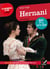 Hernani - suivi d'un parcours sur la bataille d'Hernani
