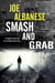 Smash and Grab