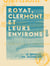 Royat, Clermont et leurs environs - Guide pratique du promeneur à pied