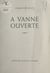 À vanne ouverte