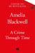 A Crime Through Time - The Pride and Prejudice Mystery With A Time Travel Twist