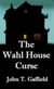 The Wahl House Curse