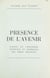 Présence de l'avenir - Science et conscience, existence et espérance des temps nouveaux