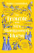 The Trouble With Mrs Montgomery Hurst - A Scandalous Regency Tale with Jane Austen Flair