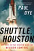 Shuttle, Houston - My Life in the Center Seat of Mission Control