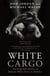White Cargo - The Forgotten History of Britain's White Slaves in America
