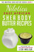 Nilotica [East African] Shea Body Butter Recipes - The Whipped Shea Butter Series, #1