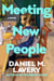 Meeting New People - A Novel