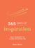 365 Days of Inspiration - Daily Guidance for a More Motivated You