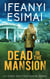 Dead in the Mansion - Victoria Mattsen Crime Series, #4