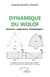 Dynamique du wolof - Sources, emprunts, étymologies…