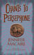 Chants to Persephone - The Time for Alexander Series