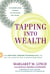Tapping Into Wealth - How Emotional Freedom Techniques (EFT) Can Help You Clear the Path to Making More Money