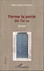 Ferme la porte - Die Tür zu - Roman