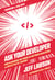 Ask Your Developer - How to Harness the Power of Software Developers and Win in the 21st Century