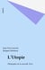 L'Utopie - Philosophie de la nouvelle Terre