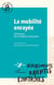 La mobilité enrayée - Sémiotique des circulations contrariées