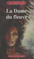 La dame du fleuve