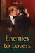 Enemies to Lovers