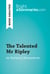 The Talented Mr Ripley by Patricia Highsmith (Book Analysis) - Detailed Summary, Analysis and Reading Guide