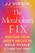 The Metabolism Fix - Restore Your Body's Ability to Build Muscle & Lose Fat Fast