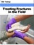 Treating Fractures in the Field (Injuries and Emergenices) - Injuries and Emergencies