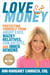 Love & Money - Protecting Yourself from Angry Exes, Wacky Relatives, Con Artists, and Inner Demons