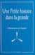 Une petite histoire dans la grande - Mémoires d'André
