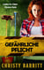 Gefährliche Pflicht - Gabby-St.-Claire-Mystery-Serie, #1
