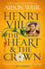 Henry VIII: The Heart and the Crown - 'this novel makes Henry VIII’s story feel like it has never been told before' (Tracy Borman)