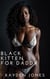 Black Kitten for Daddy - Black Vixens for Daddy Mega Collection, #3