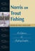 Norris on Trout Fishing