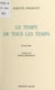 Le temps de tous les temps - Poème libre