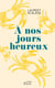 A nos jours heureux